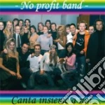 No Profit Band - Canta Insieme A Noi (Cd Single) cd