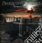 Progressivexperience - 21st Century Brain Damage cd
