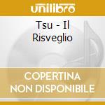Tsu - Il Risveglio cd