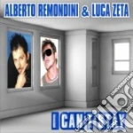 Alberto Remondini & Luca Zeta - I Can't Stay (Cd Single) cd