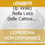 (lp Vinile) Nella Lista Delle Cattive Abitudini ( 2 Lp) cd