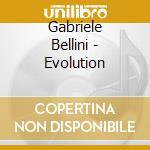 Gabriele Bellini - Evolution cd