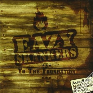 Eazy Skankers - To The Foundation cd musicale di Skankers Eazy