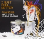 Funkadiba - I Must Feel Better cd