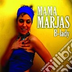 Mama Marjas - B-lady