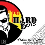 Hard Boys - Fuck Is Funny (Cd Single)