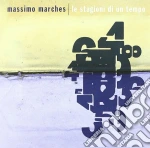 Massimo Marches - Le Stagioni Di Un Tempo cd