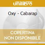 Oxy - Cabarap cd