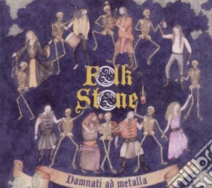 Folkstone - Damnati Ad Metalla cd musicale di FOLKSTONE