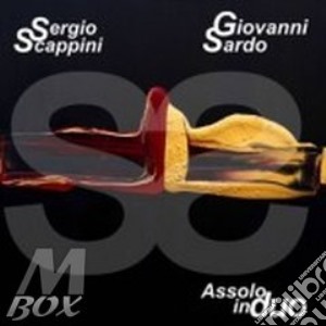 Scappini / Sardo - Assolo In Duo cd musicale di S. scappini-g. sardo