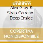 Alex Gray & Silvio Carrano - Deep Inside cd