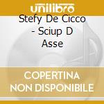 Stefy De Cicco - Sciup D Asse cd