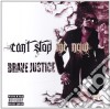 Brave Justice - Can't Stop Me Now cd