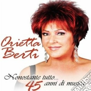 Orietta Berti - Nonostante Tutto cd musicale di Orietta Berti