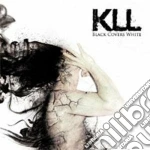 KLL - Black Covers White cd