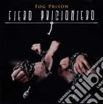 Fog Prison - Fiero Prigioniero cd
