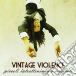 Vintage Violence - Piccoli Intrattenimenti Musicali