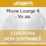 Movie Lounge 4 - Vv.aa. cd