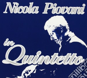 Nicola Piovani - In Quintetto cd musicale di Nicola Piovani