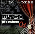 Luca Noise - Wygo, The Mixes 01