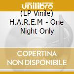 (LP Vinile) H.A.R.E.M - One Night Only