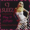 Cj Sleez - Play It Loud cd