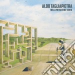 Aldo Tagliapietra - Nella Pietra E Nel Vento