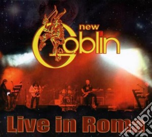 New Goblin - Live In Roma cd musicale di Goblin New