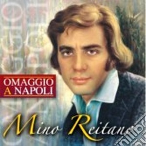 Mino Reitano - Omaggio A Napoli cd musicale di Mino Reitano