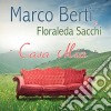 Marco Berti / Floraleda Sacchi - Casa Mia cd