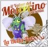 Cristina D'Avena - Il Valzer Del Moscerino / La Bella Fattoria (2 Cd) cd