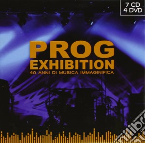 Prog Exhibition (4 Dvd+7 Cd) cd musicale di Artisti Vari
