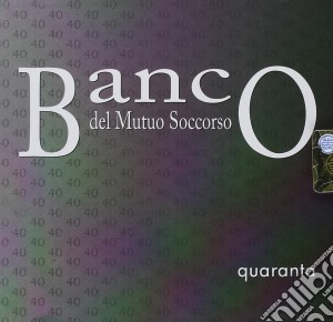 Banco Del Mutuo Soccorso - Quaranta cd musicale di Banco del mutuo socc