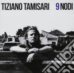 Tiziano Tamisari - 9 Nodi
