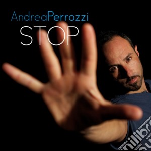 Andrea Perrozzi - Stop cd musicale di Andrea Perrozzi