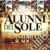 Alunni Del Sole - La Storia.. il Sogno (2 Cd) cd