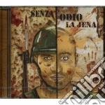 Jena (La) - Senza Odio cd