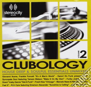 Clubology Essential Vol.2 - House Deep & Soulful cd musicale di Essential Clubology