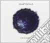 Marydolls - La Calma cd