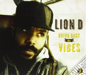 Lion D - Bring Back The Vibes cd musicale di D. Lion