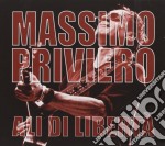 (LP Vinile) Massimo Priviero - Ali Di Liberta' (2 Lp)