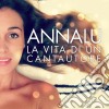 Annalu - La Vita Di Un Cantautore cd
