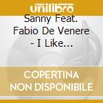 Sanny Feat. Fabio De Venere - I Like Your Boobies (Cd Single) cd