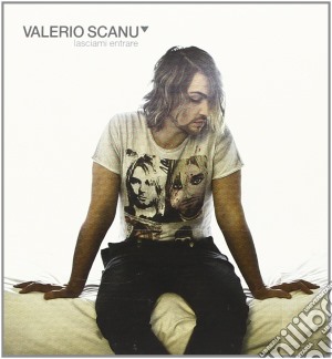 Valerio Scanu - Lasciami Entrare cd musicale di Valerio Scanu