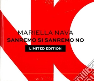 Mariella Nava - Sanremo Si Sanremo No (Ltd. Ed.) (2 Cd) cd musicale di Mariella Nava