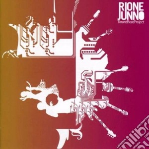 Rione Junno - Tarant Beat Project cd musicale di Junno Rione