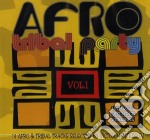 Afro Tribal Party Vol. 1