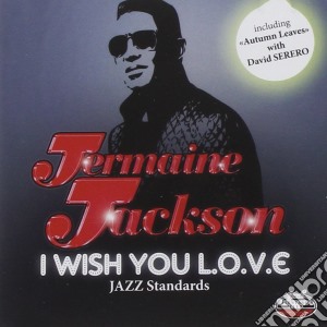 Jermaine Jackson - I Wish You Love cd musicale di Jackson Jermaine