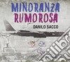 Danilo Sacco - Minoranza Rumorosa cd