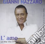 Gianni Nazzaro - L'Amo - La Mia Vita In Musica